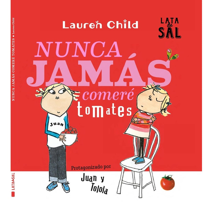 Nunca jamás comeré tomates Nunca jamás comeré tomates